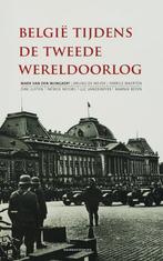 België tijdens de Tweede Wereldoorlog 9789002214400, Verzenden, Zo goed als nieuw, Mark Van den Wijngaert