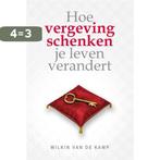 Hoe vergeving schenken je leven verandert 9789490254841, Verzenden, Zo goed als nieuw, Wilkin van de Kamp