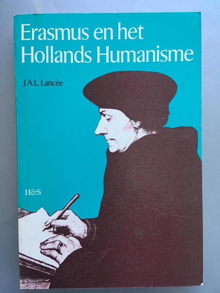 Erasmus en het hollands humanisme 9789061940036 Lancee, Boeken, Filosofie, Gelezen, Verzenden