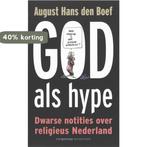 God als hype 9789055158904 A.H. den Boef, Verzenden, Gelezen, A.H. den Boef