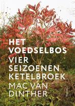 Het voedselbos 9789057594328 Mac van Dinther, Verzenden, Zo goed als nieuw, Mac van Dinther