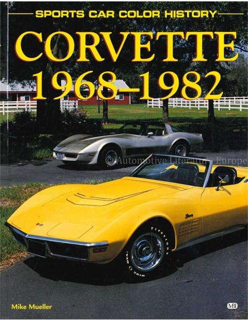 CORVETTE 1968 - 1982 (SPORTS CAR COLOR HISTORY), Boeken, Auto's | Boeken, Chevrolet