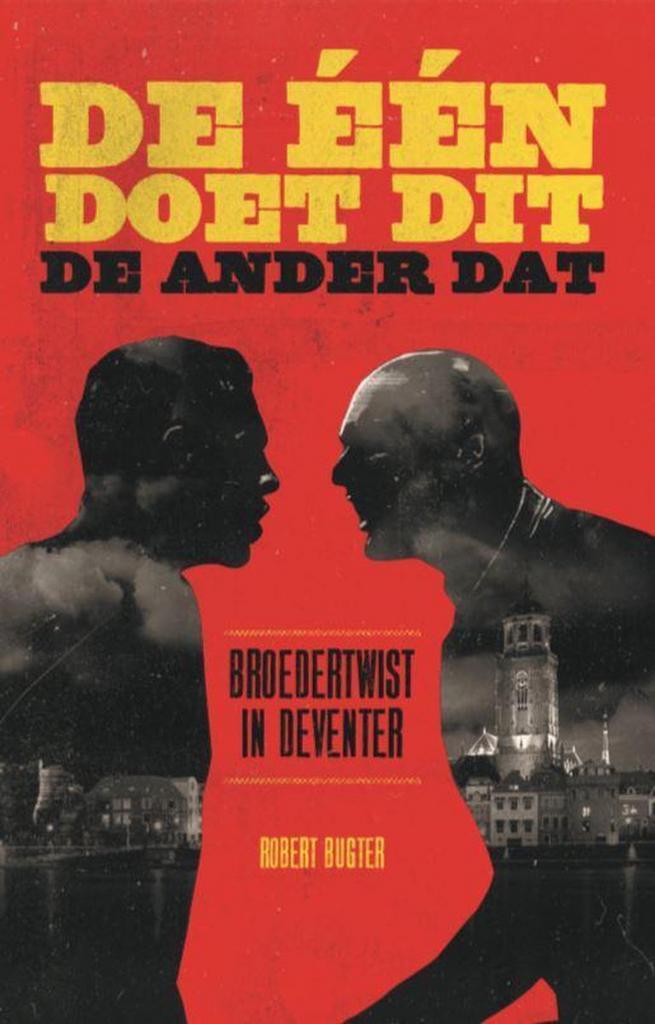 De één doet dit, de ander dat 9789464021288 Robert Bugter, Boeken, Literatuur, Gelezen, Verzenden