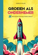 9789464676044 Groeien als ondernemer Yannick Dillen, Boeken, Verzenden, Nieuw, Yannick Dillen