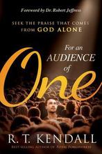 9781629996738 For an Audience of One: Seek the Praise Tha..., Boeken, Godsdienst en Theologie, Nieuw, R.T. Kendall, Verzenden