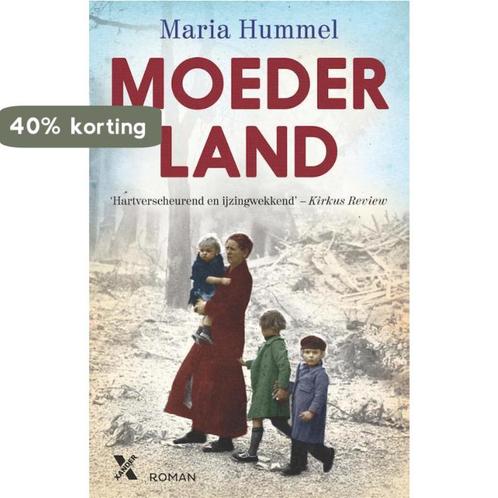 Moederland 9789401603690 Maria Hummel, Boeken, Romans, Gelezen, Verzenden