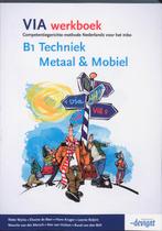 Via / B1 Techniek Metaal & Mobiel / Deel Werkboek, Boeken, Gelezen, Rieke Wynia, R. Wynia, Verzenden