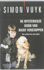 9789026143045 De mysterieuze dood van Nicky Verstappen, Boeken, Nieuw, Simon Vuyk, Verzenden