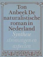 De naturalistische roman in Nederland 9789062878963, Gelezen, Ton Anbeek, Ton Anbeek, Verzenden