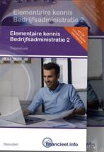 Elementaire kennis bedrijfsadministratie 2 201 9789037260526, Zo goed als nieuw