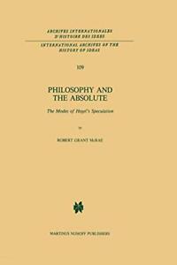 Philosophy and the Absolute : The Modes of Hegels, Boeken, Overige Boeken, Zo goed als nieuw, Verzenden