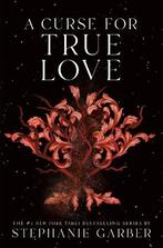 A Curse For True Love | 9781250324061 | Garber, Stephanie, Boeken, Ophalen of Verzenden, Nieuw, Garber, Stephanie