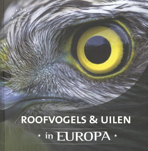 Roofvogels & uilen in Europa 9789036630870 Jaap Schelvis, Boeken, Hobby en Vrije tijd, Gelezen, Verzenden