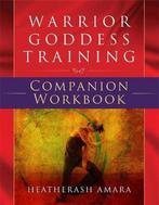 Warrior Goddess Training Companion Workbook 9781781807910, Boeken, Verzenden, Zo goed als nieuw, Heatherash Amara