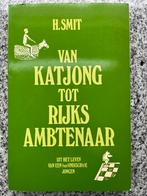 Van katjong tot rijksambtenaar, Boeken, Verzenden, H. Smit, 20e eeuw of later, Gelezen