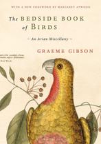 9781526633675 The Bedside Book of Birds | Tweedehands, Verzenden, Zo goed als nieuw, Graeme Gibson