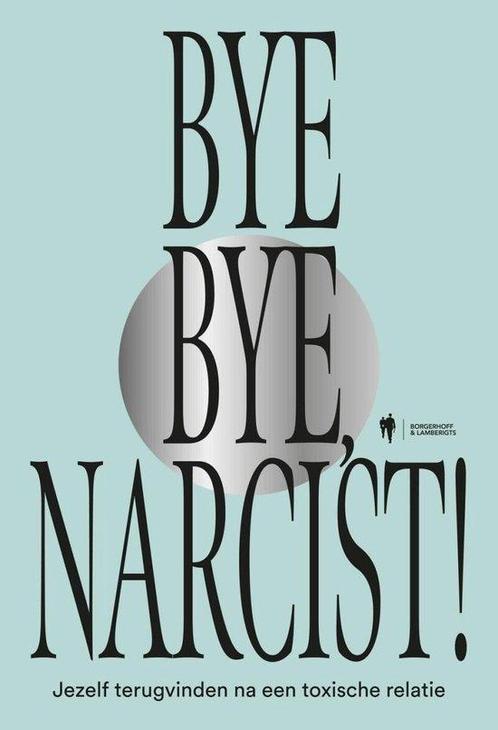 9789464946994 Bye Bye Narcist Ilke Verherstraeten, Boeken, Gezondheid, Dieet en Voeding, Nieuw, Verzenden