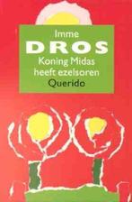 Koning Midas heeft ezelsoren 9789021460420 Imme Dros, Boeken, Kinderboeken | Jeugd | 13 jaar en ouder, Verzenden, Gelezen, Imme Dros