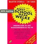 Voor het eerst naar school, maar welke? / Rainbow, Verzenden, Gelezen, M. Evenblij