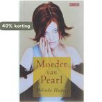 Moeder Van Pearl 9789052268804 Melinda Haynes, Verzenden, Zo goed als nieuw, Melinda Haynes