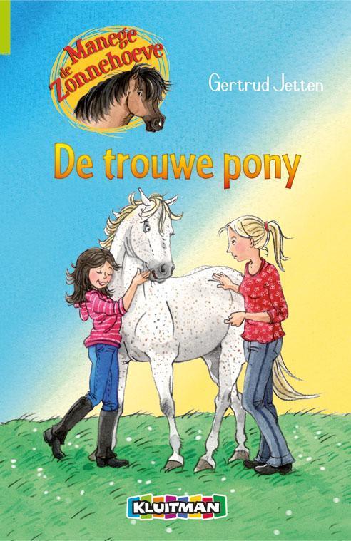 Manege de Zonnehoeve - De trouwe pony 9789020662993, Boeken, Kinderboeken | Jeugd | onder 10 jaar, Gelezen, Verzenden