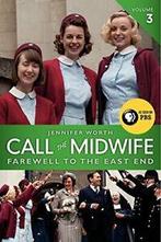 Call the Midwife, Volume 3: Farewell to the East End. Worth, Boeken, Zo goed als nieuw, Jennifer Worth, Verzenden