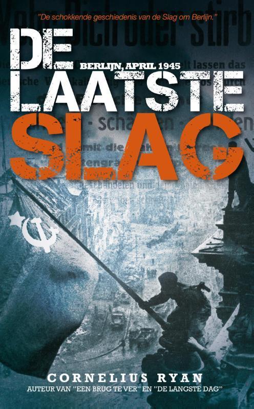 De laatste slag 9789089752444 Cornelius Ryan, Boeken, Oorlog en Militair, Gelezen, Verzenden