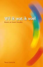 Wil ik wat ik voel ? 9789063789473 Tessa Gottschal, Boeken, Verzenden, Gelezen, Tessa Gottschal