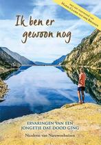 Ik ben er gewoon nog 9789492412331 Nicolette Dijkstra, Verzenden, Zo goed als nieuw, Nicolette Dijkstra