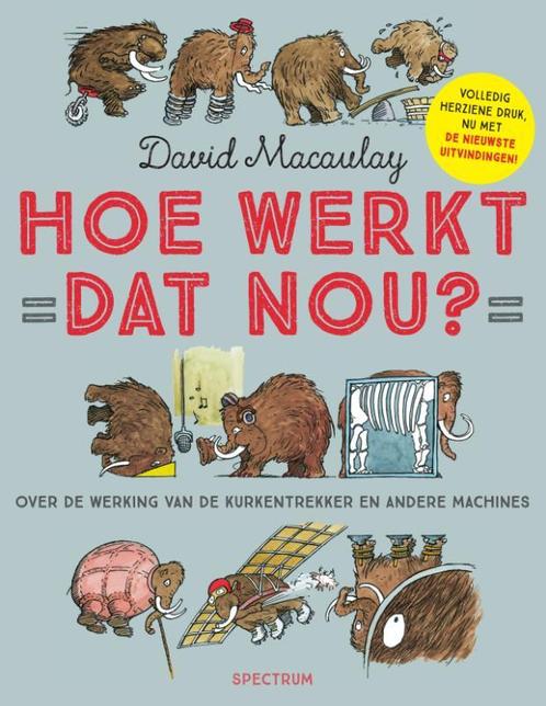 Hoe werkt dat nou? 9789000352098 David Macaulay, Boeken, Overige Boeken, Gelezen, Verzenden
