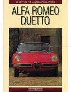 ALFA ROMEO DUETTO, LE VETTURE CHE HANNO FATTO LA STORIA, Nieuw, Alfa Romeo, Author