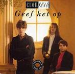 vinyl single 7 inch - Clouseau - Geef Het Op, Zo goed als nieuw, Verzenden