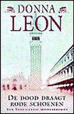 De dood draagt rode schoenen 9789022529164 Donna Leon, Verzenden, Gelezen, Donna Leon