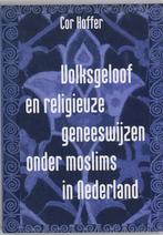 Volksgeloof En Religieuze Geneeswijzen Onder Moslims In, Verzenden, Gelezen, C. Hoffer