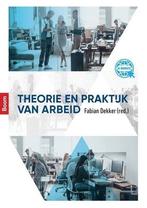 Theorie en praktijk van arbeid | 9789024401000, Verzenden, Nieuw