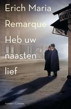 9789464521368 Heb uw naasten lief | Tweedehands, Boeken, Verzenden, Zo goed als nieuw, Erich Maria Remarque