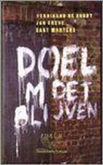 Forumreeks Doel moet blijven 9789058260758 F. de Bondt, Verzenden, Zo goed als nieuw, F. de Bondt