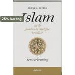 Islam en de joods-christelijke traditie / Boom Religie, Boeken, Verzenden, Gelezen, F.E. Peters