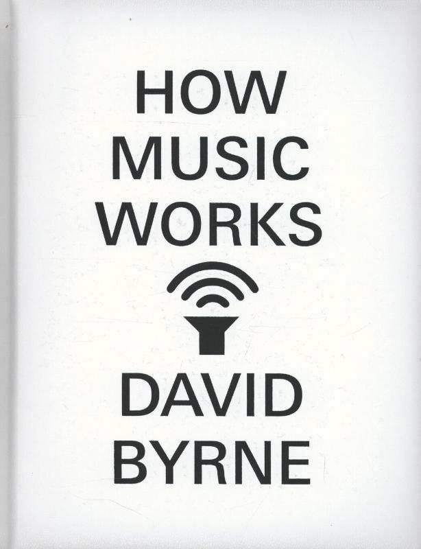 How Music Works 9780857862501 David Byrne, Boeken, Taal | Engels, Zo goed als nieuw, Verzenden