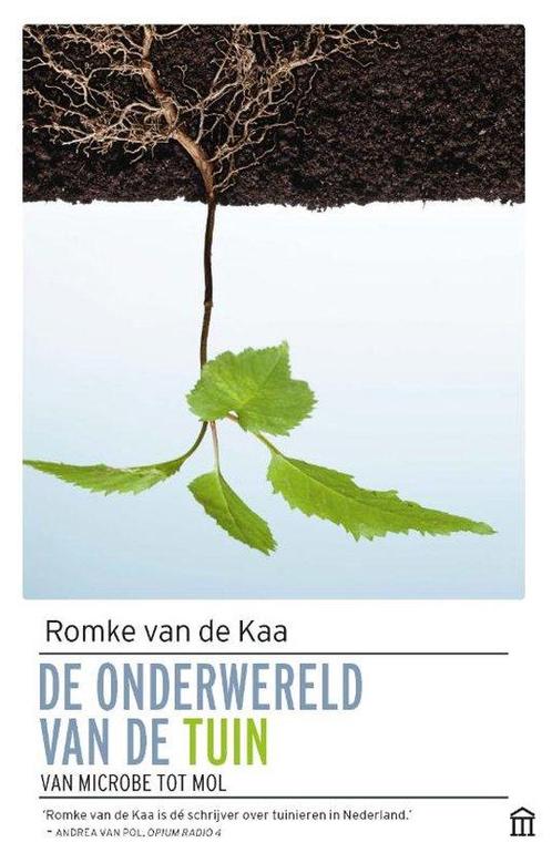 9789046707890 De onderwereld van de tuin | Tweedehands, Boeken, Studieboeken en Cursussen, Zo goed als nieuw, Verzenden