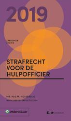 Zakboek Strafrecht voor de Hulpofficier 2019 9789013150674, Boeken, Verzenden, Zo goed als nieuw, M.G.M. Hoekendijk