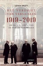 Het verdriet van Versailles 1919-2019 9789463385855, Verzenden, Gelezen, Anton Kruft