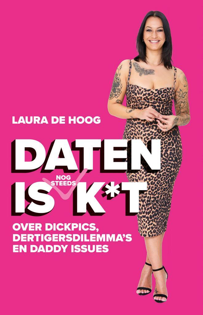 Daten is (nog steeds) k*t (9789000379910, Laura de Hoog), Boeken, Romans, Nieuw, Verzenden