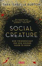 Social creature 9789044539998 Tara Isabella Burton, Boeken, Verzenden, Gelezen, Tara Isabella Burton