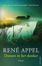 9789026345661 Dansen in het donker | Tweedehands, Boeken, Verzenden, Zo goed als nieuw, Rene Appel