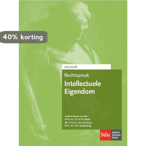 Rechtspraak intellectuele eigendom 2017-2018 9789012399692, Boeken, Wetenschap, Zo goed als nieuw, Verzenden