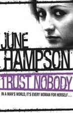 Trust Nobody 9780752874579 June Hampson, Verzenden, Gelezen, June Hampson