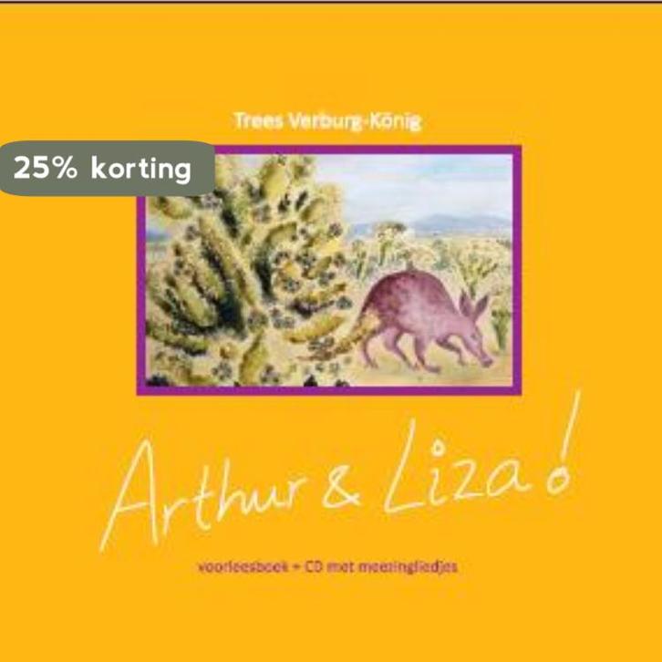Arthur en Liza 9789082250909 Trees Verburg-Konig, Boeken, Kinderboeken | Baby's en Peuters, Gelezen, Verzenden