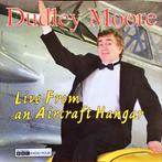 cd - Dudley Moore - Live From An Aircraft Hangar, Zo goed als nieuw, Verzenden