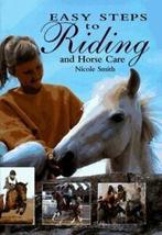 Easy Steps to Riding and Horse Care by Nicole Smith, Boeken, Dieren en Huisdieren, Gelezen, Nicole Smith, Verzenden